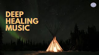 Deep Healing Music Relax Restore and Rejuvenate Your Mind amp Body reivana [upl. by Shirline349]