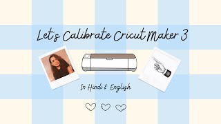 Let’s Calibrate your Cricut Maker 3 for perfect Print then Cut projects  English and Hindi cricut [upl. by Ahsenra]