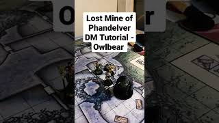 Lost Mine of Phandelver DM Tutorial  Owlbear Encounter [upl. by Akemad]