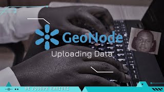 Uploading Data into GeoNode [upl. by Verney]