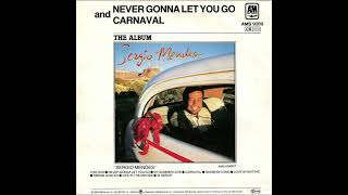 Sergio Mendes  Never Gonna Let You Go HQ Audio [upl. by Zia]