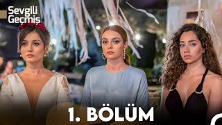 Sevgili Geçmiş 1 Bölüm FULL HD [upl. by Olsson]