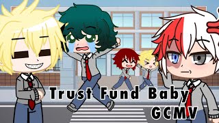 Trust Fund Baby GCMV Mha remake [upl. by Antonina]