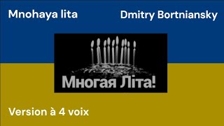 Mnohaya lita  Dmitry Bortniansky  4 voix [upl. by Hawkie]