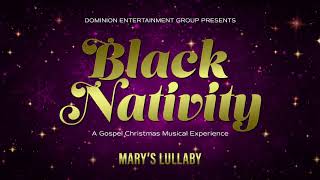 Black Nativity  Marys Lullaby [upl. by Livvy849]