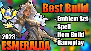 ESMERALDA BEST BUILD 2023  TOP 1 GLOBAL ESMERALDA BUILD  ESMERALDA  MOBILE LEGENDS  MLBB [upl. by Nagam]