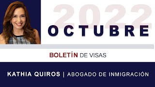 BOLETIN DE VISAS OCTUBRE 2022  Visa Bulletin October 2022 [upl. by Lali]