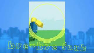 ByeBye Funk FLP [upl. by Azeel]