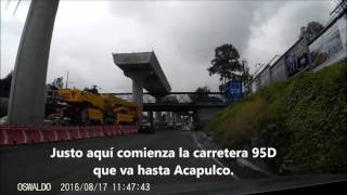 Segundo Piso México Cuernavaca En construcción  DASHCAM MEXICO [upl. by Priestley]