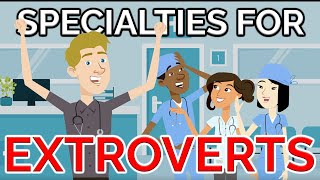 Top 5 Doctor Specialties for EXTROVERTS [upl. by Leibman]