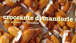 CROCCANTE DI MANDORLE – RICETTA FACILE E VELOCE [upl. by Akinahs286]