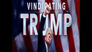 Vindicating Trump 2024 [upl. by Nisen]