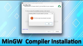The file has been downloaded incorrectly solved MinGw Error compiler mingw  Mr GURU [upl. by Sivaj]