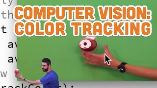 115 Computer Vision Color Tracking  Processing Tutorial [upl. by Enirehtacyram]