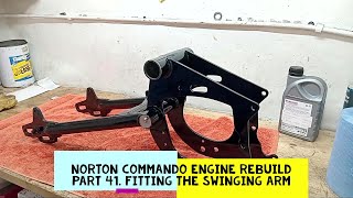 Norton Commando Engine Rebuild Part 41 Fitting the Swinging Arm [upl. by Nidnal]