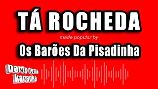 Os Barões Da Pisadinha  Tá Rocheda Versão Karaokê [upl. by Anaibib]