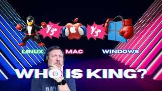 Linux vs Mac vs Windows Who is King [upl. by Jess190]