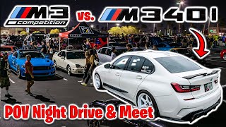 M340i POV Night Drive vs F80 M3 Lamborghini GTR Midnight Car Meet [upl. by Eldrid294]