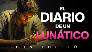 El diario de un lunático La historia completa  Leon Tolstoi [upl. by Samalla]