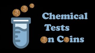 Chemical Tests on Coins [upl. by Ahselat]