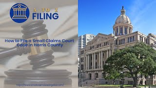 How to file Small Claims in Harris County  Small Claims Filing  A to Z Filing [upl. by Sadoff]