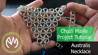 Chain Maille Project Tutorial  Australis Necklace [upl. by Cox332]