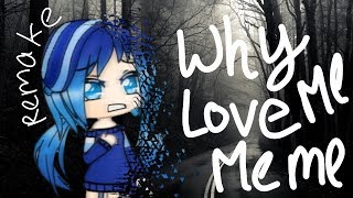 Why Love Me Meme Remake  FlipaClip  Gacha Life [upl. by Bach]