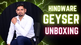 HINDWARE GEYSER UNBOXING 🎉 [upl. by Selmore717]