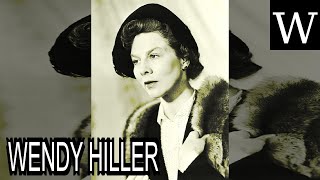 WENDY HILLER  WikiVidi Documentary [upl. by Eelatsyrc737]