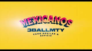 Mexicanos Original Sountrack Cover Audio  3BallMTY Cano Aguilar Supicic [upl. by Malas]