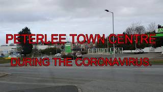 PETERLEE TOWN CENTRE  DURING THE CORONAVIRUS 2020 [upl. by Wehttam539]