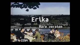 Erika rare version [upl. by Justin585]