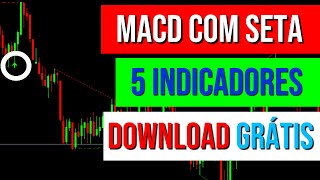 INDICADOR 5 MACD COM SETAS OPÇÕES BINARIAS E FOREX [upl. by Jazmin710]