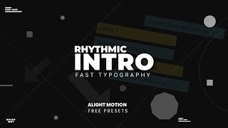 FREE PRESETS Rhythmic Intro in Alight Motion 🔥 Typography Intro Promo Text Animation [upl. by Ahsikram]