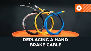 Handbrake cable replacement AUTODOC TUTORIAL [upl. by Carboni]