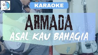 ARMADA  ASAL KAU BAHAGIA KARAOKE [upl. by Vasos174]