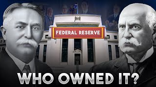 Inside the Federal Reserve Uncovering Its Secrets and Ownership [upl. by Nnalorac]