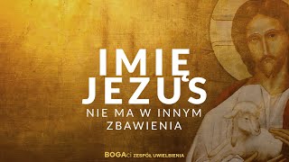 Święte Imię Jezus  Uwielbienie [upl. by Uon]