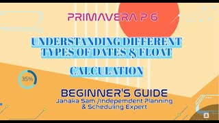 Primavera  Float Calculation  Dates primavera primaverap6 float [upl. by Airdnahs759]