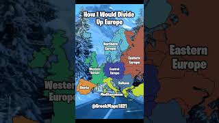 How I Would Divide Up Europe europe mapper mapping map geography countries [upl. by Nnaeerb894]