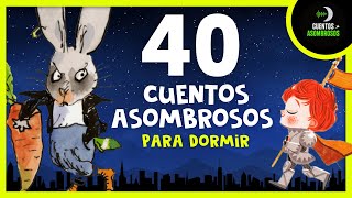 40 Cuentos Infantiles Para Dormir en Español Mix 9  Cuentos Asombrosos Infantiles [upl. by Siloum]