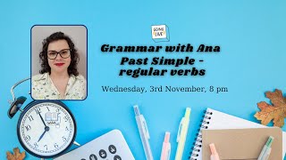 Grammar with Ana Past Simple Regular Verbs [upl. by Nelia]