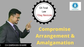 CA Final Law 1 Day Revision FOR MAY 20 Part 11 Compromise arrangement amp Amalgamation [upl. by Ragde387]