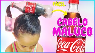 penteado maluco como fazer um cabelo maluco fácil de coca cola [upl. by Shoshana]