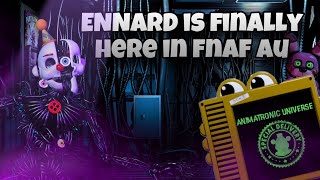 FNAF AU ENNARD IS FINALLY HERE [upl. by Jermyn]