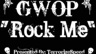 Gwop  Rock Me [upl. by Kleper]