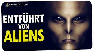 ENTFÜHRT VON ALIENS  ExoMagazin [upl. by Yleoj]