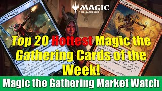 Top 20 Hottest Magic the Gathering Cards of the Week Norin the Wary and More [upl. by Rehpretsirhc]