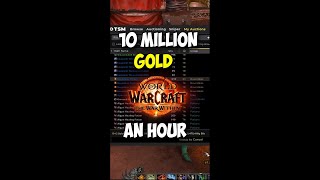 10 Million Gold an Hour WoW Gold Making wowgoldmaking wowgoldfarm wowgold wow worldofwarcraft [upl. by Rafaellle]