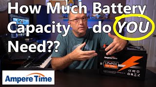 How to know HOW MUCH Battery Capacity YOU need Li Time  Ampere Time 100Ah LiFePO4 Battery Review [upl. by Aniakudo605]